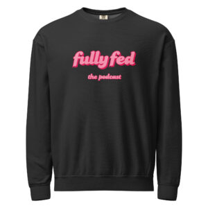 Fully Fed Sweatshirt